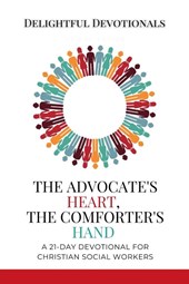 The Advocate's Heart, The Comforter's Hand