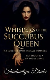 Drake, S: Whispers of the Succubus Queen
