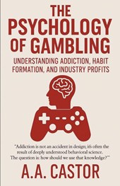 The Psychology of Gambling