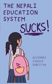 The Nepali Education System Sucks
