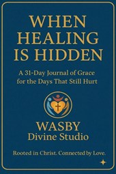 When Healing is Hidden