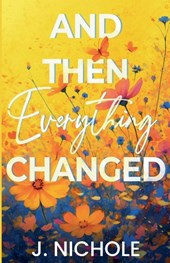 And Then Everything Changed