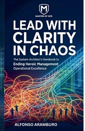 LEAD WITH CLARITY IN CHAOS