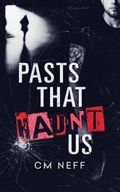 Pasts That Haunt Us