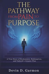 The Pathway from Pain to Purpose