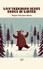 Why Ukrainian Bears Dance in Winter