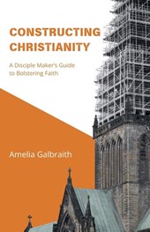 Constructing Christianity