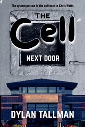 The Cell Next Door