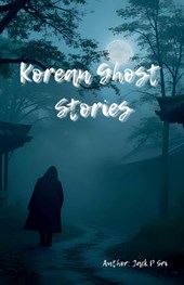 Korean Ghost Stories