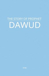 The Story of Prophet Dawud