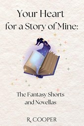 Your Heart For a Story of Mine