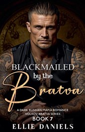 Blackmailed by the Bratva