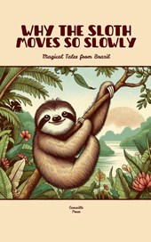 Why the Sloth Moves So Slowly