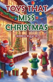 The Toy's That Miss Christmas