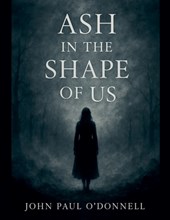 Ash in the Shape of Us