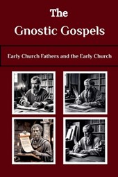 The Gnostic Gospels