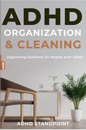 ADHD Organization and Cleaning