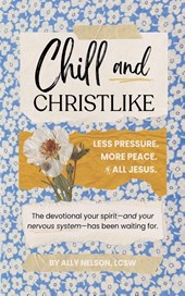 Chill and Christlike