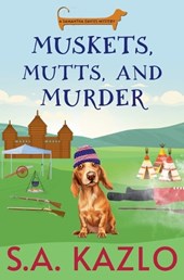 Muskets, Mutts, And Murder