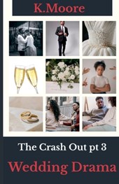 The Crash Out: Wedding Drama