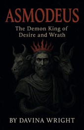 Asmodeus The Demon King of Desire and Wrath