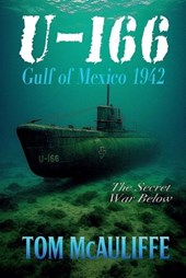 U-166 - Gulf of Mexico 1942