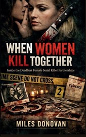 When Women Kill Together