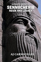 Sennacherib, Reign and Legacy