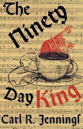 The Ninety Day King