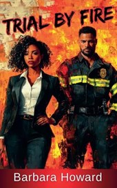 Trial by Fire