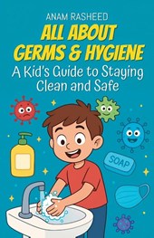 All About Germs & Hygiene
