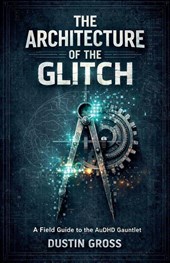 The Architecture of the Glitch