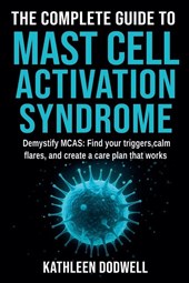 The Complete Guide to Mast Cell Activation Syndrome