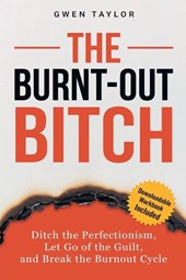 The Burnt-Out Bitch