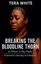 Breaking The Bloodline Thorn