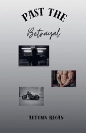 Past the Betrayal