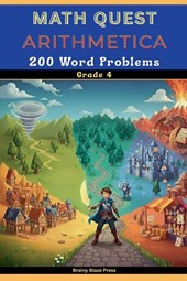Math Quest - Arithmetica - 200 Word Problems - Grade 4