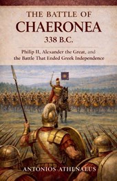 The Battle of Chaeronea 338 B.C.