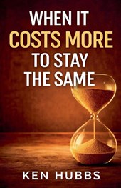 When It Costs More To Stay The Same