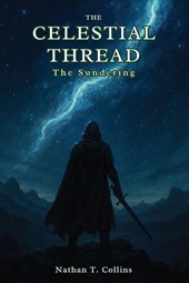 The Celestial Thread - The Sundering