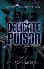 Delicate Poison