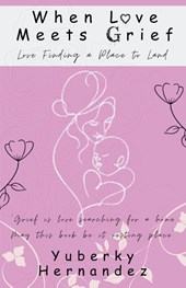 When Love Meets Grief