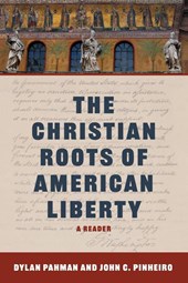 The Christian Roots of American Liberty