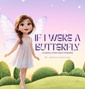 If I Were A Butterfly