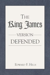 The King James Version Defended