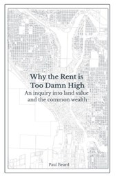 Why the Rent is Too Damn High