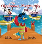 The Okachoowa Mugwamp's Cajun Vacation
