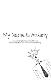 My Name is Anxiety