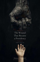 The Wound That Became a Presidency