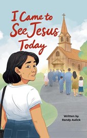 I Came to See Jesus Today